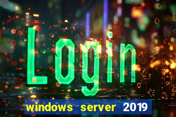 windows server 2019 iso pt-br download